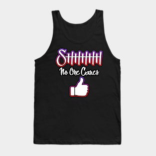 No One Cares Tank Top